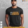 Bold Message Shirt All Porno Is Gay Porno With Meme Inspired Statement