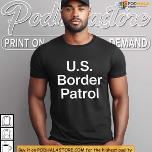 Border Patrol Shirts South Carolina Design On Powerful Statement Shirt 2