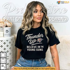Oklahoma City Thunder Shirt, Support The Young Thunder Up Spirit Game Day