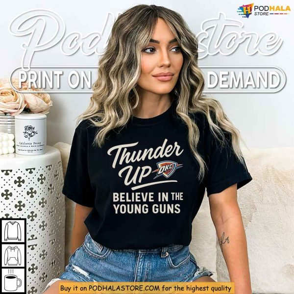 Oklahoma City Thunder Shirt, Support The Young Thunder Up Spirit Game Day
