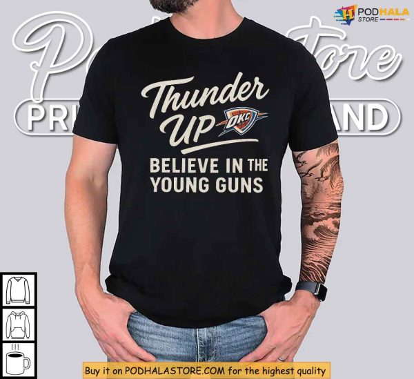 Oklahoma City Thunder Shirt, Support The Young Thunder Up Spirit Game Day