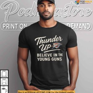 Oklahoma City Thunder Shirt Support The Young Thunder Up Spirit Game Day 3