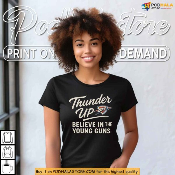 Oklahoma City Thunder Shirt, Support The Young Thunder Up Spirit Game Day