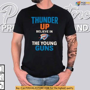 Oklahoma City Thunder Shirt Thunder Up Spirit Believe In Young Talent Vibes 4