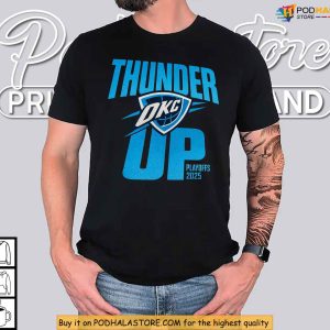 Oklahoma City Thunder Up 2025 Playoffs Shirt NBA Basketball Trendy Gift 3