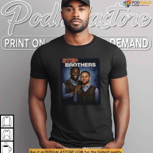 Step Brothers Shirt Featuring Curry Green Inspired By NBA Meme Culture 4