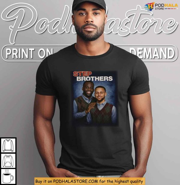 Step Brothers Shirt Featuring Curry, Green, Inspired By NBA Meme Culture