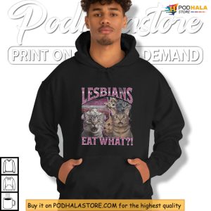 Viral Cat Meme Lesbians Eat What Shirt Queer Humor Clothing for Pride 2