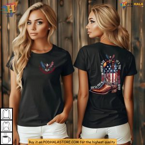 American Shirt Eagle Flag Boot Well Put A Boot In Your Ass Country Pride 2