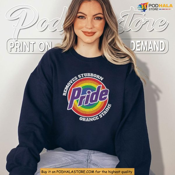 Anti Trump Pride Shirt, A Political Statement Worn With Rainbow Power