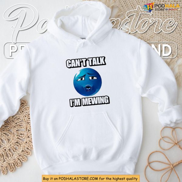 Blue Ooh Emoji Shirt With Can’t Talk I’m Mewing Meme Power