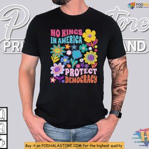 Bold Protect Democracy Shirt No Kings Political Art for Activists 2