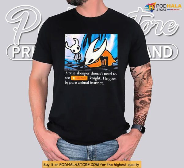 Funny Hollow Skonger Shirt About Not Needing To See Silkpost Anymore