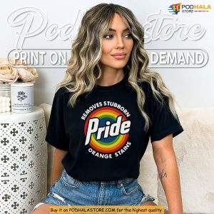 Funny Political Pride Shirt Calling Out Orange Stains With Sass 2