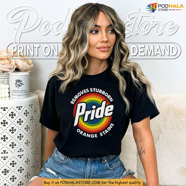 Funny Political Pride Shirt Calling Out Orange Stains With Sass