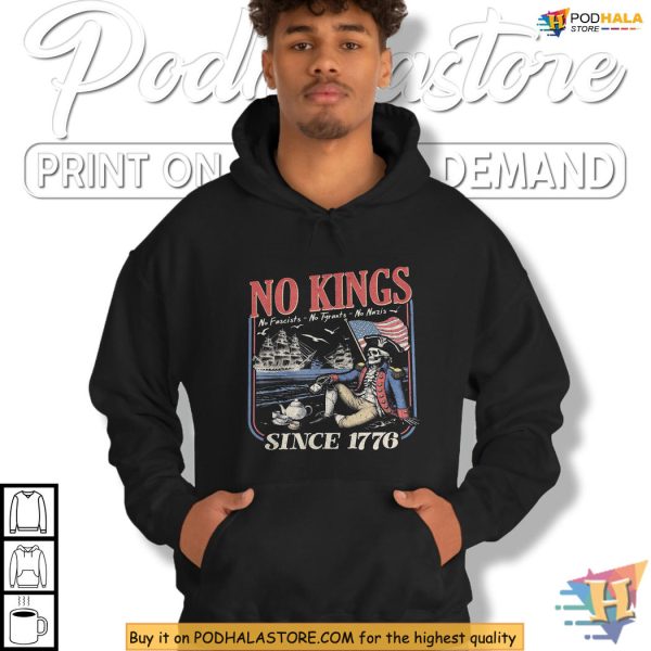 Historic 1776 No Kings Shirt With Anti-Fascist Freedom Vibes