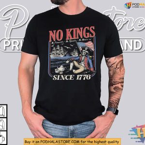 Historic 1776 No Kings Shirt With Anti Fascist Freedom Vibes 4