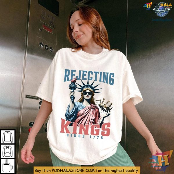 Independence Day Shirt Rejecting Kings With Statue Of Liberty Sunglasses Vibe