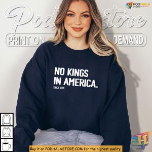 No Kings Protest Shirt for Patriots Who Believe in Freedom Since 1776