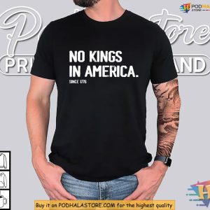 No Kings Protest Shirt for Patriots Who Believe in Freedom Since 1776 4