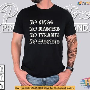 No Kings Shirt Anti Tyrant Statement Shirt Pro Democracy Political Gift 3