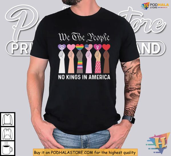 No Kings Shirt with Raised Fists and Hearts, United for All People