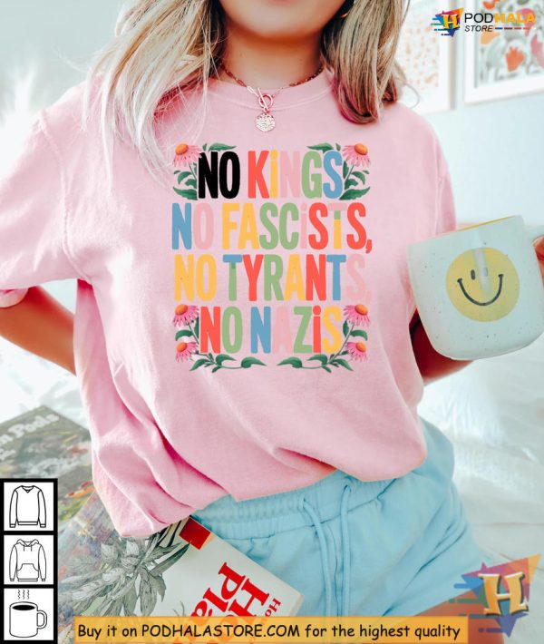 No Kings Statement Shirt, Resist Fascists Fashion, Anti Tyrants Protest Gear