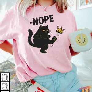 Nope Cat Shirt Funny Anti King Quote Grumpy Pet Humor Black Cat Style 2