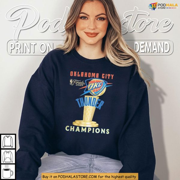 Oklahoma City Thunder Champions Shirt Celebrates 2025 NBA Victory In Style