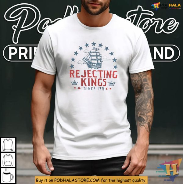 Rejecting Kings Shirt With 1776 Spirit, Anti Trump Protest, Resist Oligarchy