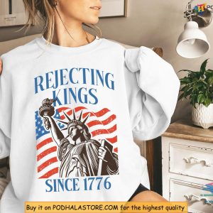 Rejecting Kings Shirt With Liberty Statue And Patriotic USA Flag Graphic 2