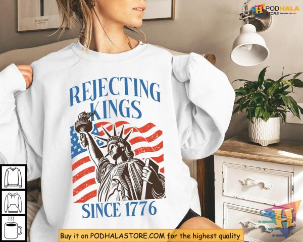 Rejecting Kings Shirt With Liberty Statue And Patriotic USA Flag Graphic