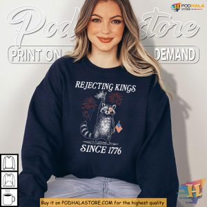 Rejecting Kings Shirt With Patriotic Racoon Fireworks And Liberty Message 2