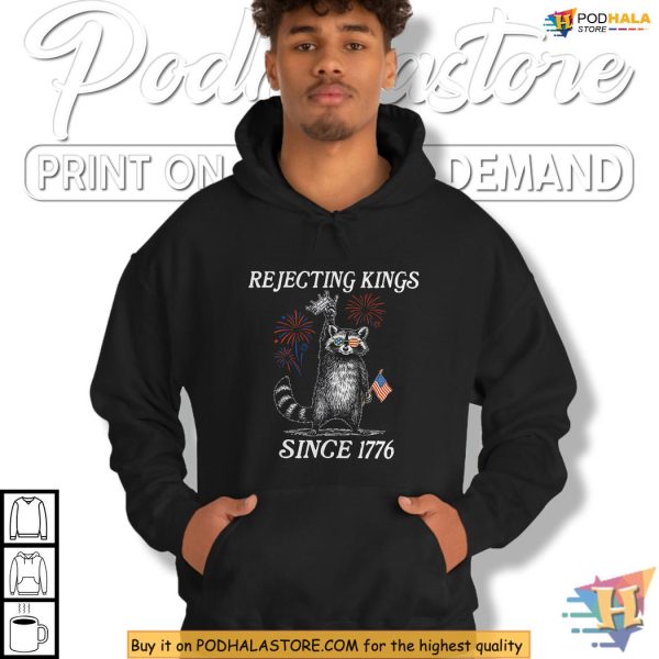 Rejecting Kings Shirt With Patriotic Racoon, Fireworks And Liberty Message