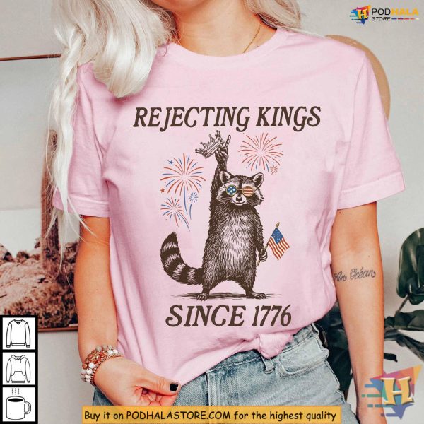 Rejecting Kings Shirt With Raccoon Flag, Pro Democracy Statement Design