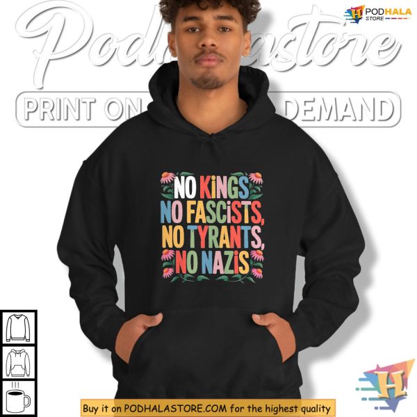 Statement Shirt Rejecting Fascists With No Kings And Anti Nazi Design