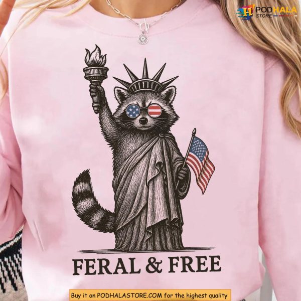 Statue Of Liberty Parody Shirt Featuring Feral And Free Raccoon Art