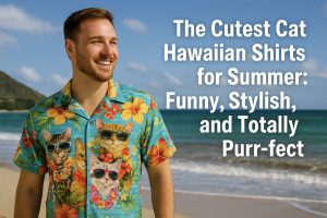 The Cutest Cat Hawaiian Shirts for Summer Funny, Stylish, and Totally Purr fect