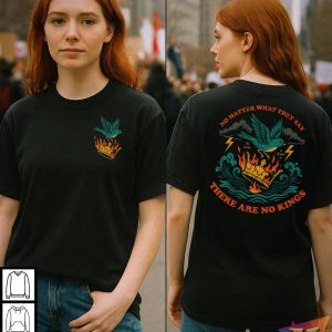 There Are No Kings Shirt Political Rebellion Art With Crown On Fire 3