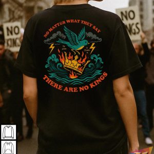 There Are No Kings Shirt Political Rebellion Art With Crown On Fire 4