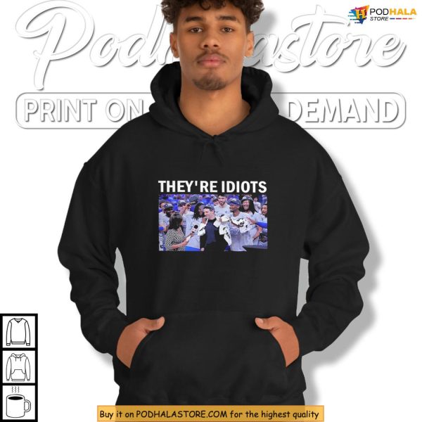 Theyre Idiots Meme Oklahoma City Thunder Champions Shirt, 2025 Finals Style
