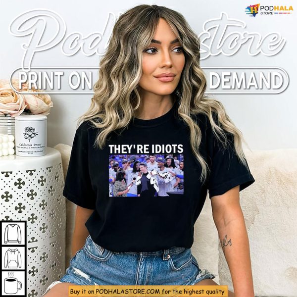 Theyre Idiots Meme Oklahoma City Thunder Champions Shirt, 2025 Finals Style
