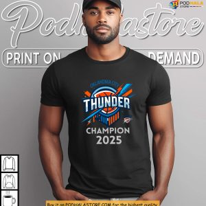 Thunder 2025 Champions Shirt With Bold OKC Graphic For Loyal Fans 3
