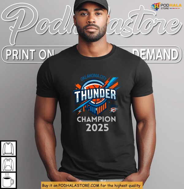 Thunder 2025 Champions Shirt With Bold OKC Graphic For Loyal Fans