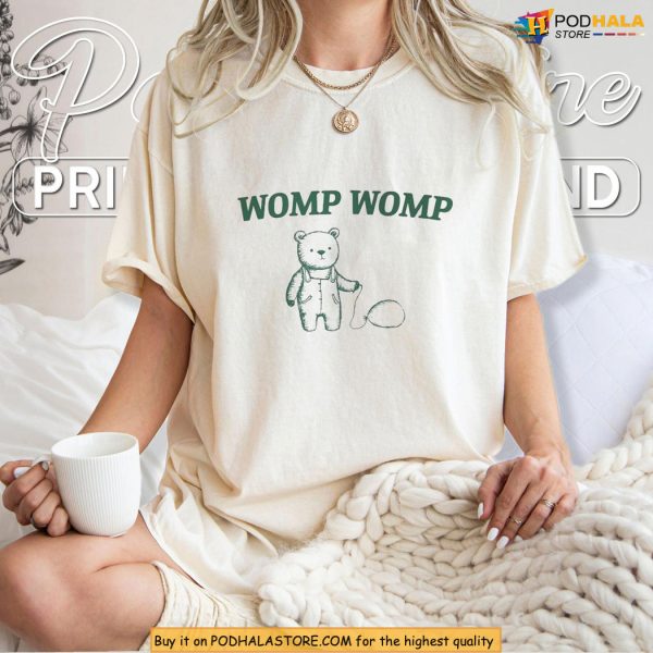 Womp Shirt For Meme Lovers With Sad Bear Sketch Aesthetic