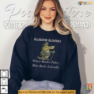 Alligator Alcatraz Shirt Bites Back Border Humor Florida Immigration Quote 3