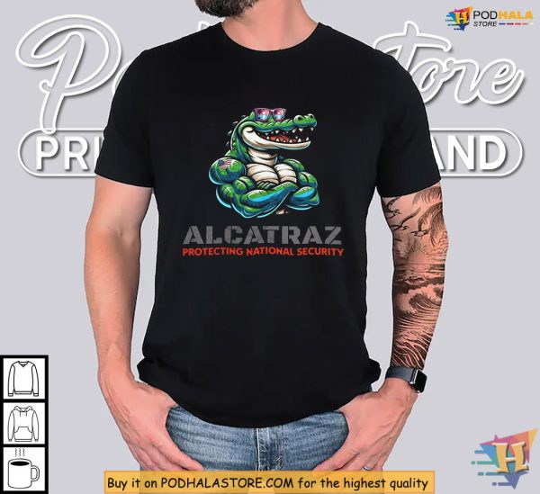 Alligator Alcatraz Shirt Florida Humor Protecting National Security Statement