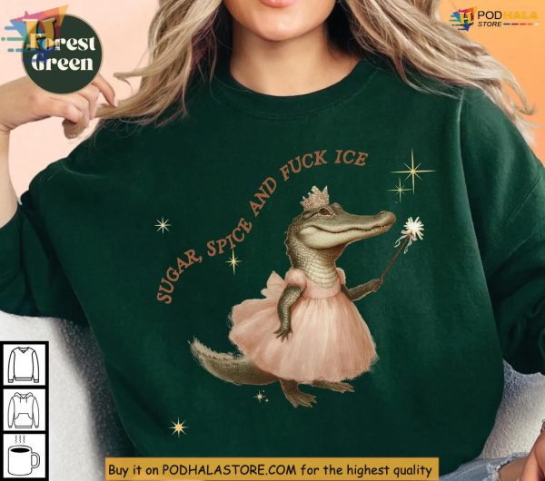 Alligator Alcatraz Shirt, Sugar Spice Fuck Ice Political Satire Outfit