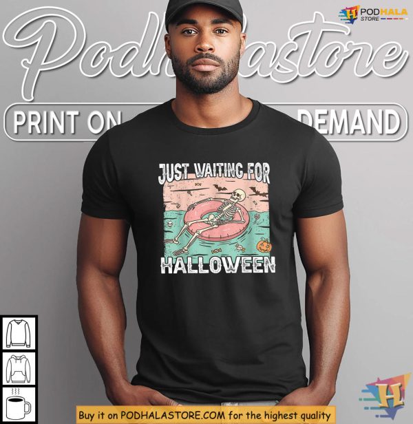 Pool Skeleton Just Waiting For Halloween Shirt, Bat Candy Pumpkin Laughs
