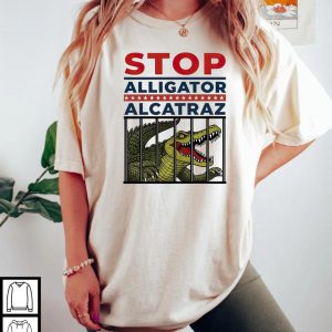 Stop Alligator Alcatraz Shirt Features Everglades Humor And Political Protest